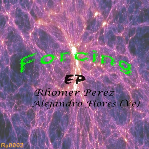 Rhomer Perez, Alejandro Flores (VE) - Forcing EP